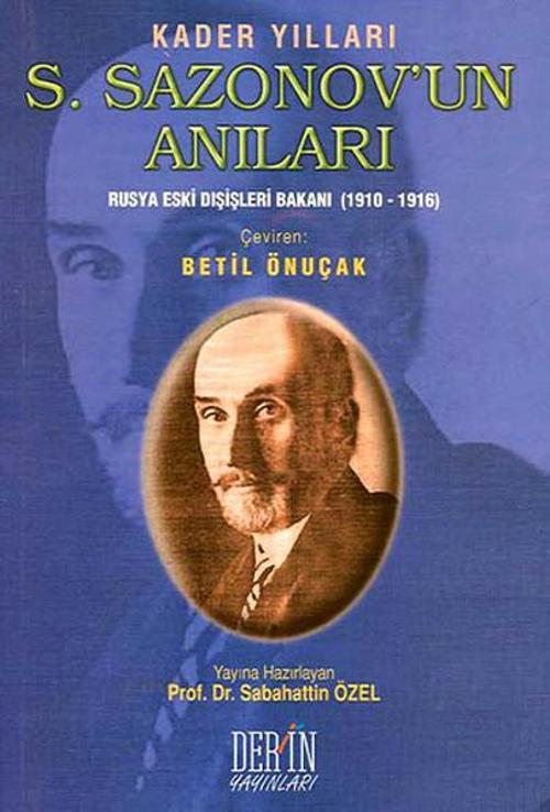Kader YıllarıS. Sazonov'un AnılarıRusya Eski Dışişleri Bakanı (1910-1916)
