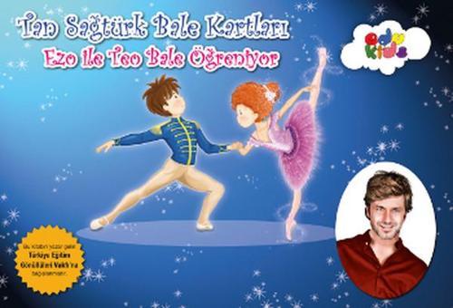 Edukids Tan Sağtürk Bale Kartları - Ezo ile Teo Bale Öğreniyor