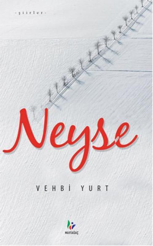 Mavi Ağaç Neyse