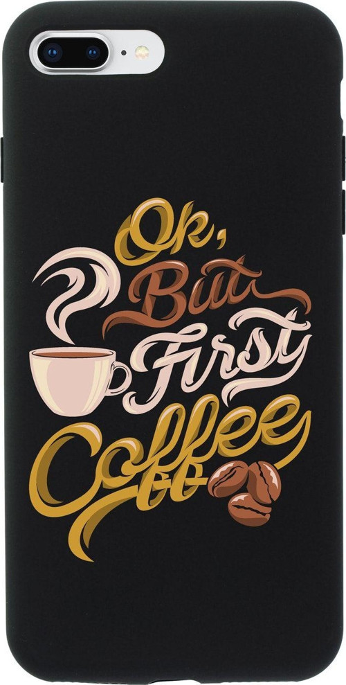 İphone 8 Plus First Coffee Premium Siyah Lansman Silikonlu Kılıf