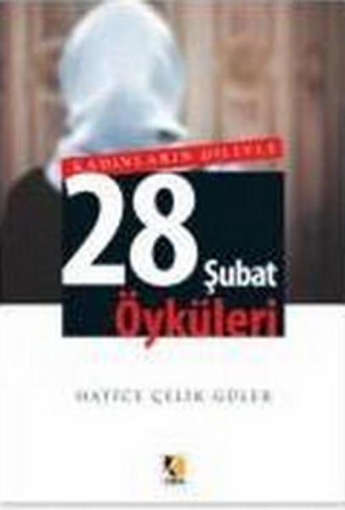 Kadınların Diliyle 28 Şubat Öyküleri