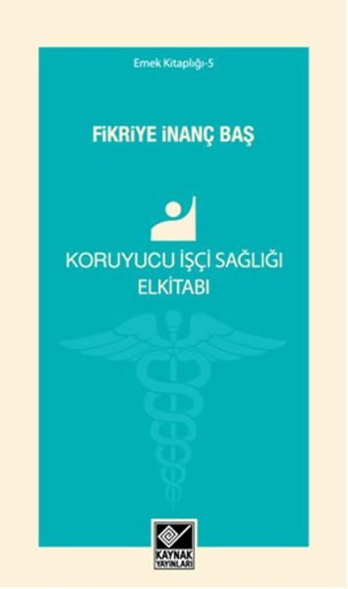 Koruyucu İşçi Sağlığı Elkitabı