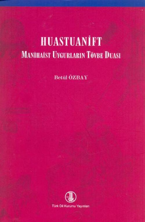 Huastuanift - Manihaist Uygurların Tövbe Duası