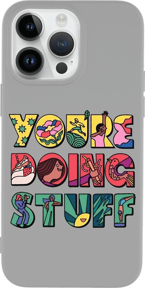 İphone 14 Pro Uyumlu Youre Doing Stuff Desenli Premium Silikonlu Telefon Kılıfı