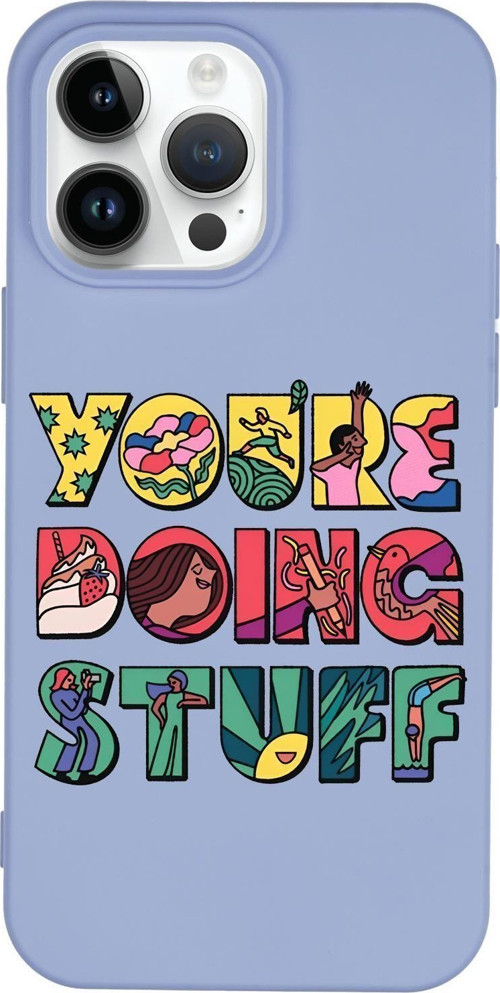 İphone 14 Pro Max Uyumlu Youre Doing Stuff Desenli Premium Silikonlu Telefon Kılıfı