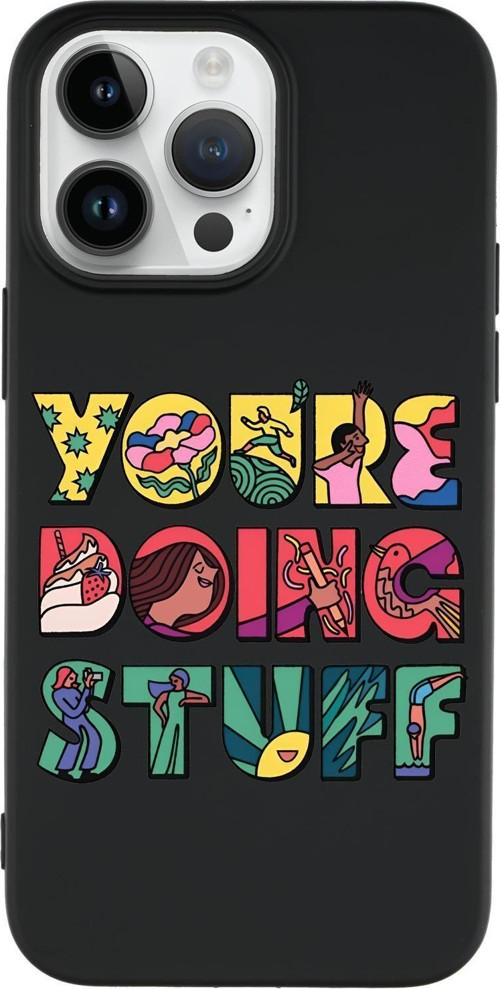 İphone 14 Pro Max Uyumlu Youre Doing Stuff Desenli Premium Silikonlu Telefon Kılıfı
