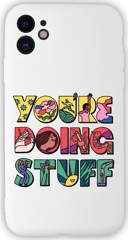İphone 11 Uyumlu Youre Doing Stuff Desenli Kamera Korumalı Premium Silikonlu Telefon Kılıfı