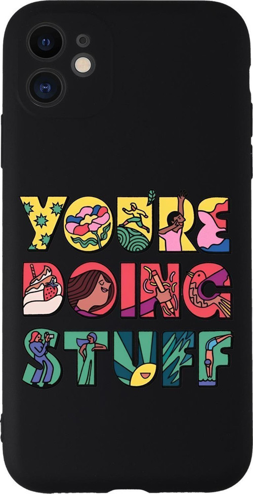 İphone 11 Uyumlu Youre Doing Stuff Desenli Kamera Korumalı Premium Silikonlu Telefon Kılıfı