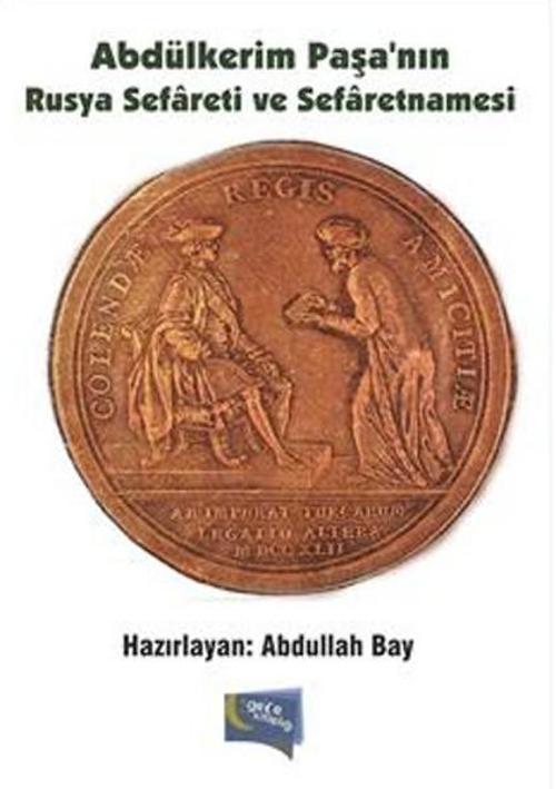 Abdülkerim Paşa'nın Rusya Sefareti ve Sefaretnamesi