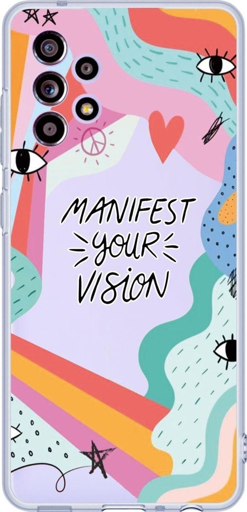 Galaxy A52 Uyumlu Manifest Your Vision Desenli Premium Şeffaf Silikonlu Telefon Kılıfı