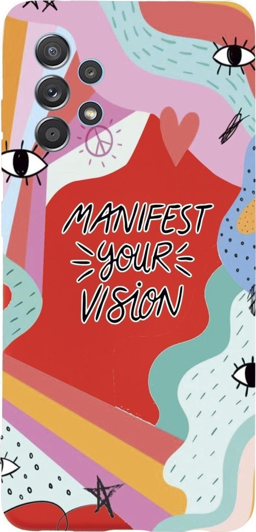 A52 Uyumlu Manifest Your Vision Premium Silikonlu Telefon Kılıfı