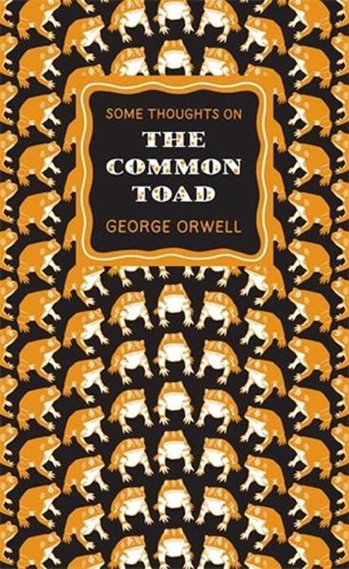 Penguin Great Ideas: Some Thoughts on the Common Toad
