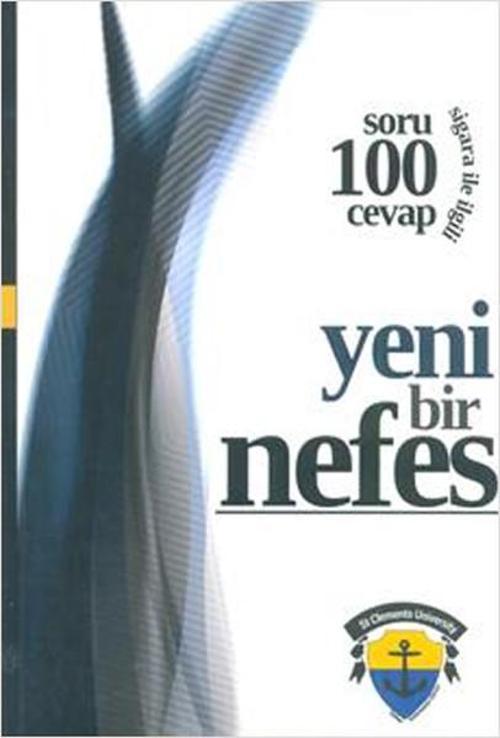 Yeni Bir Nefes Sigara ile İlgili 100 Soru 100 Cevap