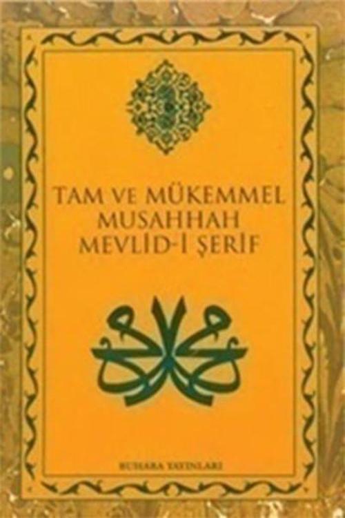 Tam ve Mükemmel Musahhah Mevlid-i Şerif