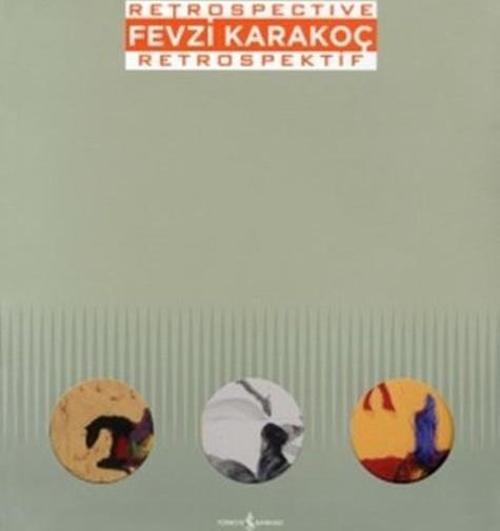 Fevzi Karakoç Retrospective-Retrosp