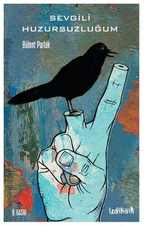 İzdiham Yayınevi Sevgili Huzursuzluğum