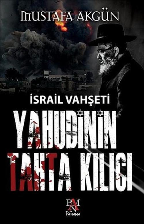 Yahudinin Tahta Kılıcı - İsrail Vahşeti