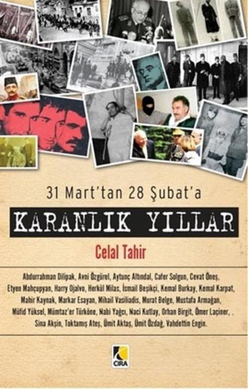 31 Mart'tan 28 Şubat'a - Karanlık Yıllar