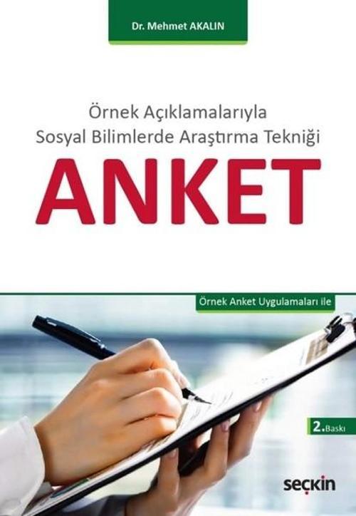 Anket - Örnek Açıklamalarıyla Sosyal Bilimlerde Araştırma Tekniği