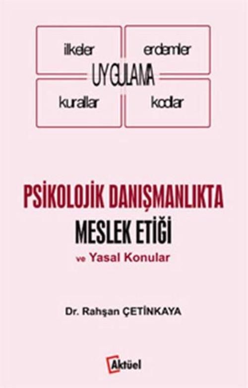 Psikolojik Danışmanlıkta Meslek Etiği ve Yasal Konular