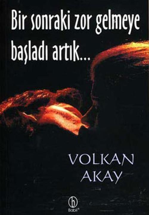 Bir Sonraki Zor Gelmeye Başladı Artık...