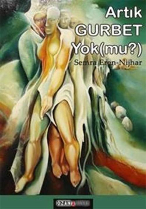 Artık Gurbet Yok Mu?