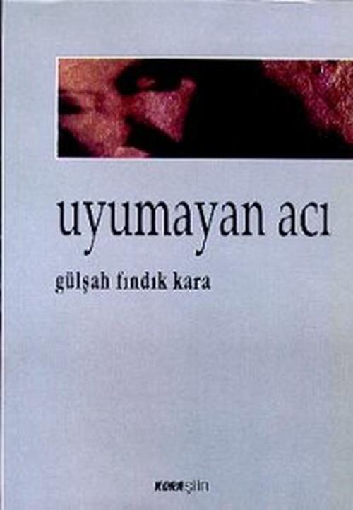 Kora Yayın Uyumayan Acı