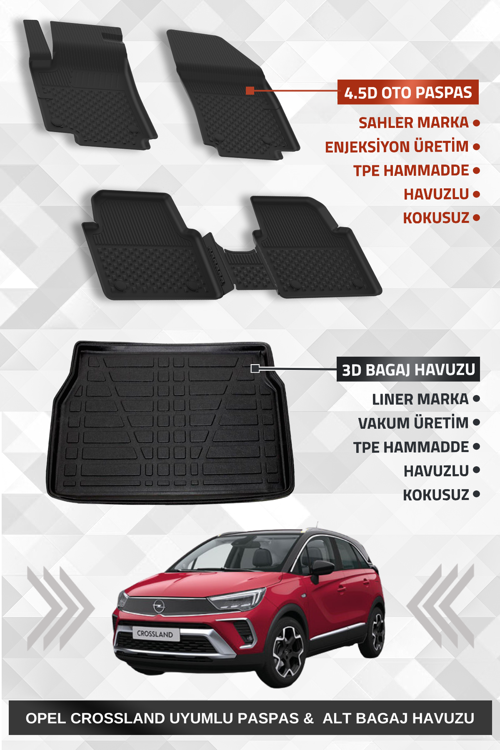 Opel Crossland 2017+ Uyumlu 4.5D Premium Havuzlu Oto Paspas ve Liner Marka 3D ALT Bagaj Havuzu