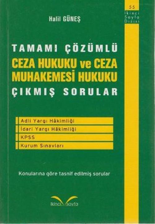 Tamamı Çözümlü Ceza Hukuku ve Ceza Muhakemesi Hukuku - Çıkmış Sorular