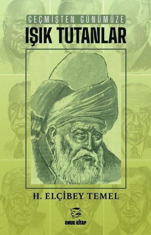 Geçmişten Günümüze Işık Tutanlar