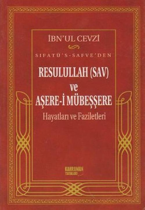 Sıfatü's-Safve'den Resulullah(SAV) ve Aşere-i Mübeşşere Hayatları ve Faziletleri