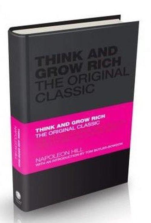 Think and Grow Rich: The Original Classic