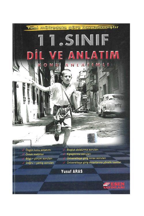 11 Sınıf Dil Ve Anlatım Konu Anlatımlı Esen Yay  /