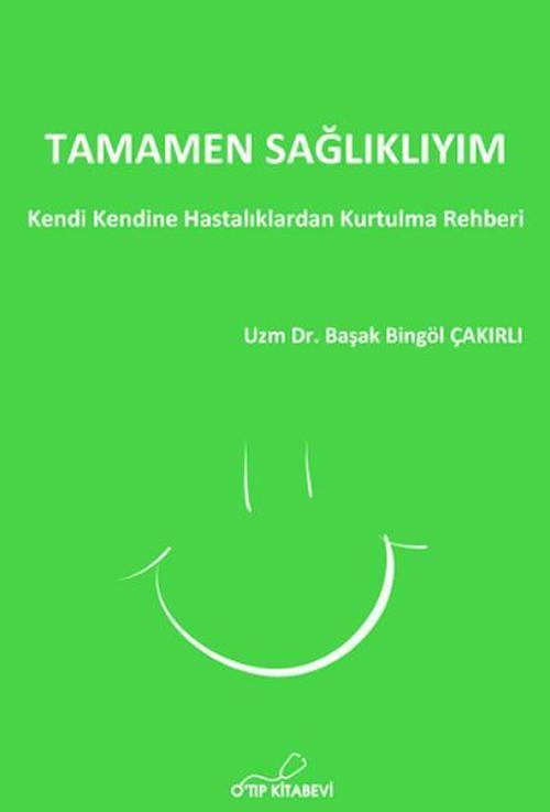 Tamamen Sağlıklıyım