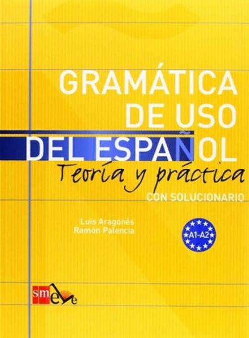 Gramatica de Uso del Espanol A1 - A2