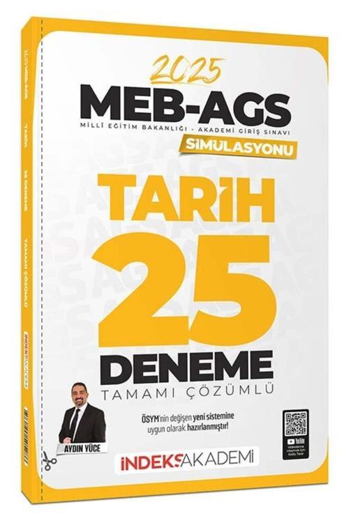 İndeks Akademi 2025 Meb-Ags Simülasyonu Tarih 25 Deneme Çözümlü - Aydın Yüce Indeks Akademi Yayıncıl
