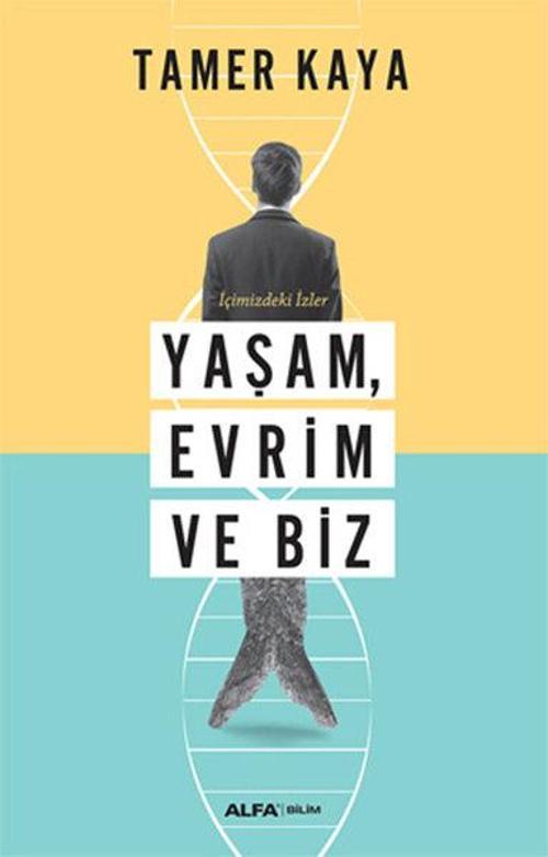 İçimizdeki İzler Yaşam Evrim ve Biz