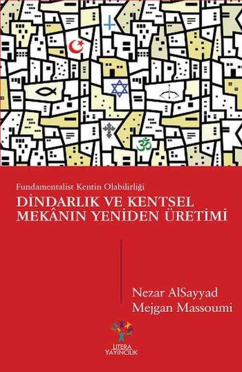 Dindarlık ve Kentsel Meknın Yeniden Üretimi