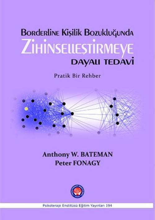 Borderline Kişilik Bozukluğunda Zihinselleştirmeye Dayalı Tedavi