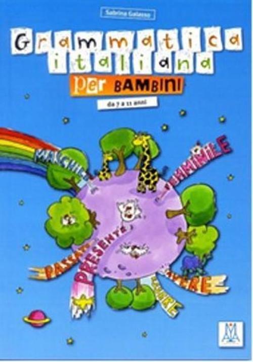 Grammatica Italiana Per Bambini (Çocuklar için İtalyanca Dilbilgisi) 7-11 yaş