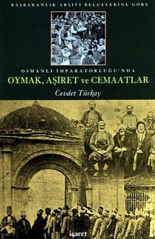 Osmanlı İmparatorluğu'nda Oymak Aşiret ve Cemaatlar