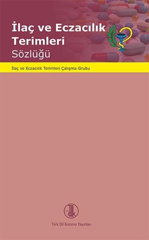 İlaç ve Eczacılık Terimleri Sözlüğü