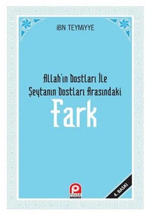 Allah'ın Dostları ile Şeytanın Dostları Arasındaki Fark