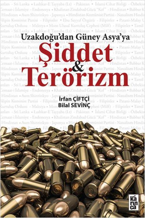 Uzakdoğu'dan Güney Asya'ya Şiddet ve Terörizm