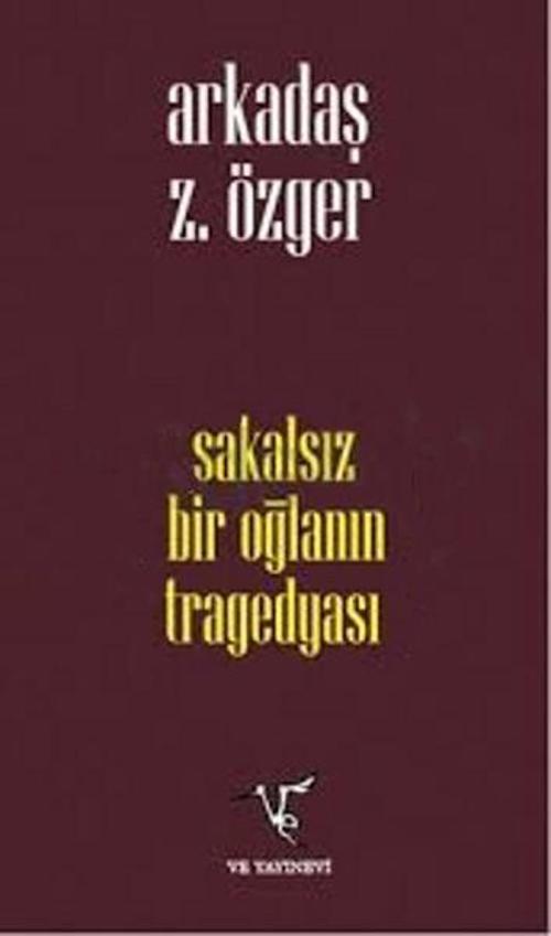 Sakalsız Bir Oğlanın Tragedyası