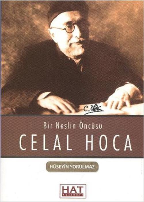 Bir Neslin Öncüsü Celal Hoca