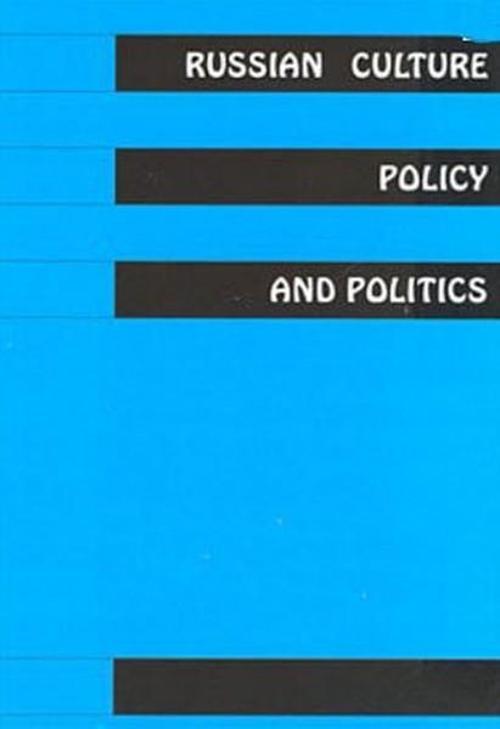 Russian Culture Policy And Politics