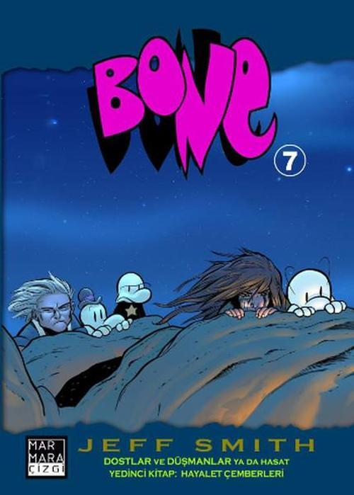 Bone Sayı 7 - Dostlar ve Düşmanlar ya da Hasat