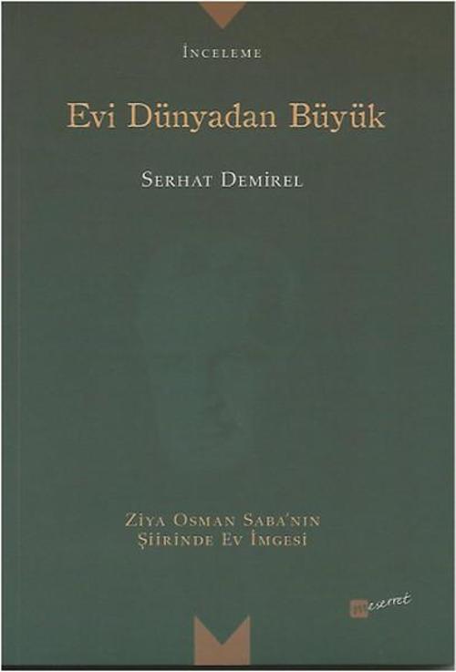 Evi Dünyadan Büyük