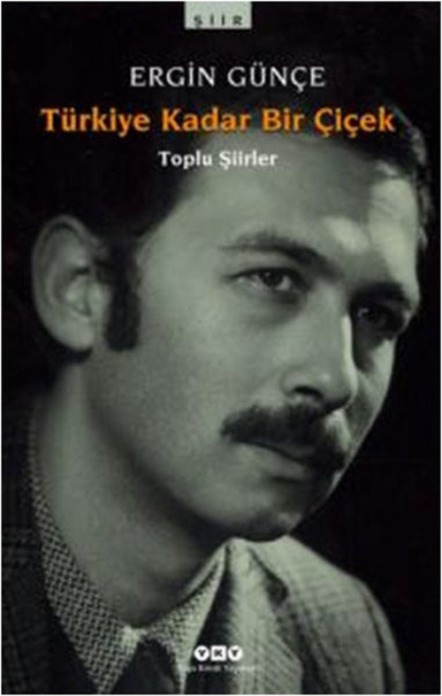 Türkiye Kadar Bir Çiçek-Toplu Şiirl